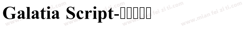 Galatia Script字体转换